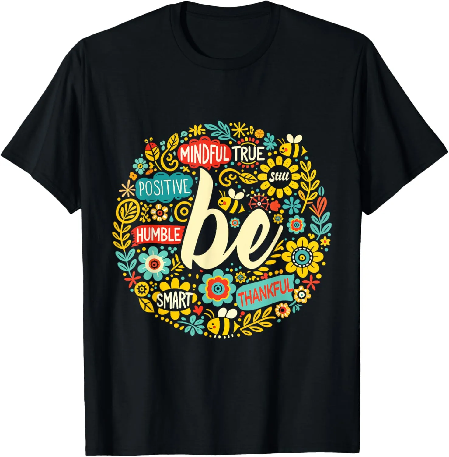 Be Positive Shirt Motivational Quote Life Inspiration Slogan T-Shirt